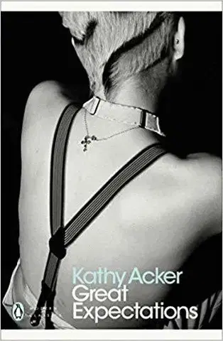 Cudzojazyčná literatúra Great Expectations - Kathy Acker