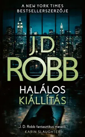 Detektívky, trilery, horory Halálos kiállítás - J. D. Robb