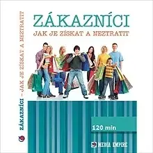 Ekonómia, manažment, marketing Mediaempire s.r.o. Zákazníci - jak je získat a neztratit