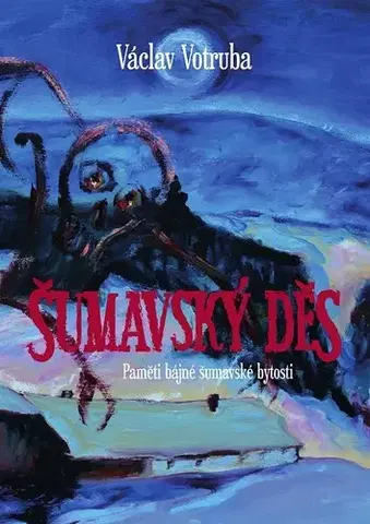 Sci-fi a fantasy Šumavský Děs - Václav Votruba
