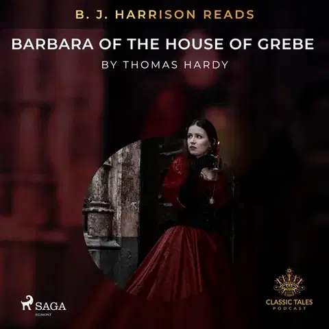 Svetová beletria Saga Egmont B. J. Harrison Reads Barbara of the House of Grebe (EN)