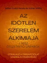 Duchovný rozvoj Az időtlen szerelem alkímiája - Volner Miklós,Volner-Szabó Renáta