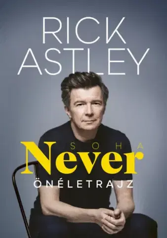 Film, hudba NEVER - Soha - Rick Astley