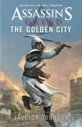 Sci-fi a fantasy Assassin's Creed: The Golden City - Jaleigh Johnson
