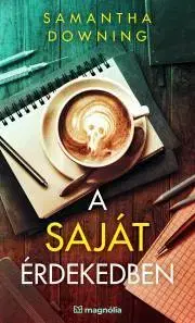 Detektívky, trilery, horory A saját érdekedben - Samantha Downing