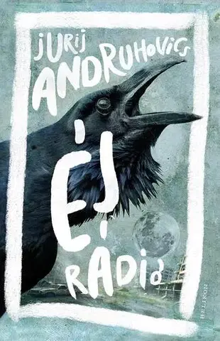 Svetová beletria Éj rádió - Jurij Andruhovics