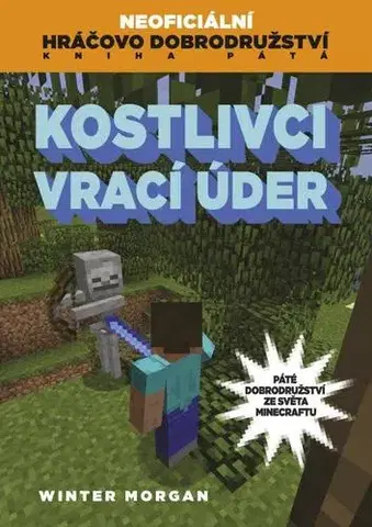 Dobrodružstvo, napätie, western Kostlivci vrací úder - Morgan Winter