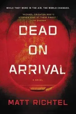 Cudzojazyčná literatúra Dead on Arrival - Matt Richtel