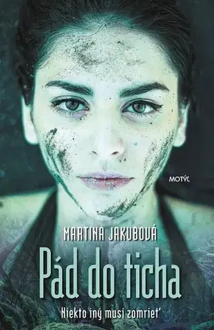 Detektívky, trilery, horory Pád do ticha - Martina Jakubová