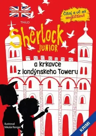 Dobrodružstvo, napätie, western Sherlock Junior a krkavce z londýnskeho Toweru - Nikolai Renger
