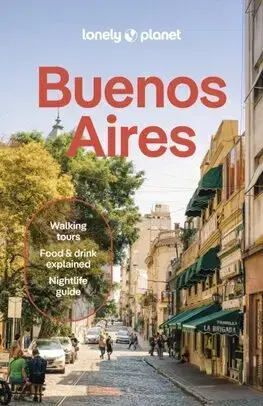 Amerika Lonely Planet Buenos Aires, 9th edition - Kolektív autorov