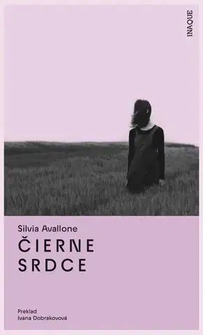 Svetová beletria Čierne srdce - Silvia Avallone,Ivana Dobrakovová