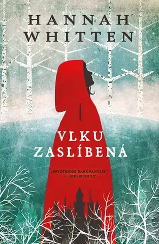 Sci-fi a fantasy Vlku zaslíbená - Hannah Whitten