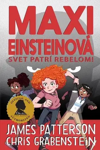 Dobrodružstvo, napätie, western Maxi Einsteinová 2: Svet patrí rebelom! - James Patterson,Chris Grabenstein,Michaela Hajduková