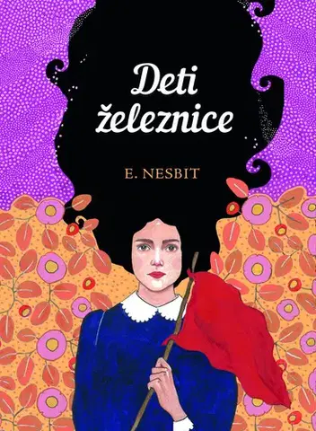 Rozprávky Deti železnice - Edith Nesbit