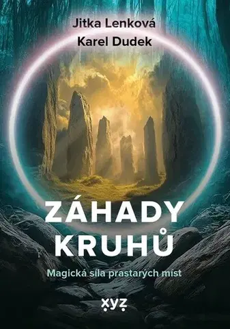 Slovensko a Česká republika Záhady kruhů - Jitka Lenková,Karel Dudek