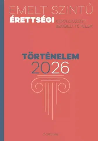 História - ostatné Emelt szintű érettségi - történelem 2026