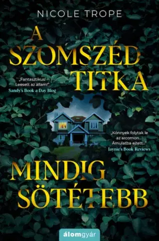 Detektívky, trilery, horory A szomszéd titka mindig sötétebb - Nicole Trope