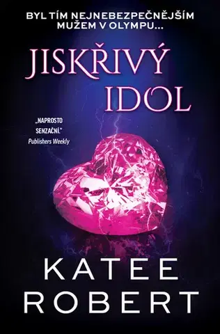 Erotická beletria Jiskřivý idol - Robert Katee
