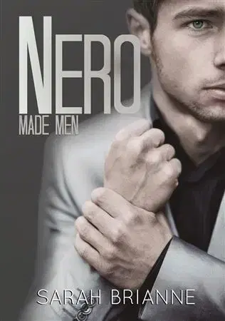 Svetová beletria Nero: Made Man 1 - Sarah Brianne