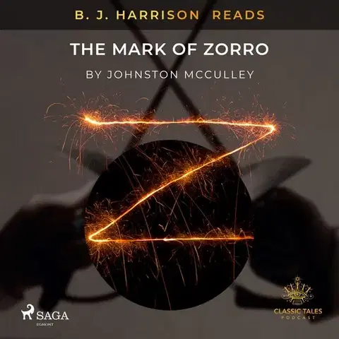 Svetová beletria Saga Egmont B. J. Harrison Reads The Mark of Zorro (EN)