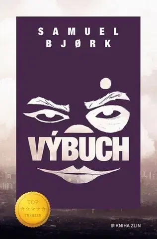 Detektívky, trilery, horory Výbuch - Samuel Bjork,Daniela Mrázová,Václav Křenek