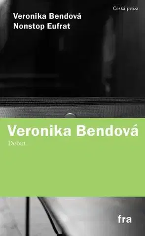 Novely, poviedky, antológie Nonstop Eufrat - Veronika Bendová
