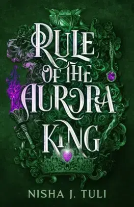 Young adults Rule of the Aurora King - Nisha J. Tuli