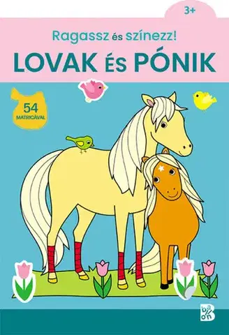 Nalepovačky, vystrihovačky, skladačky Ragassz és színezz! Lovak és pónik