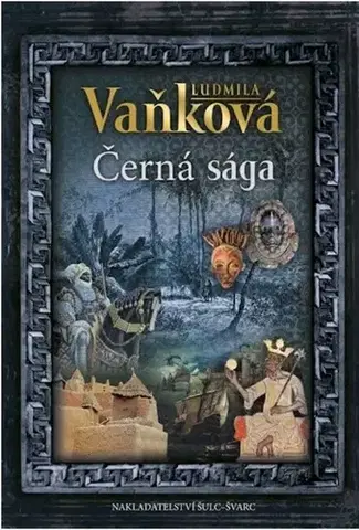 Historické romány Černá sága - Ludmila Vaňková