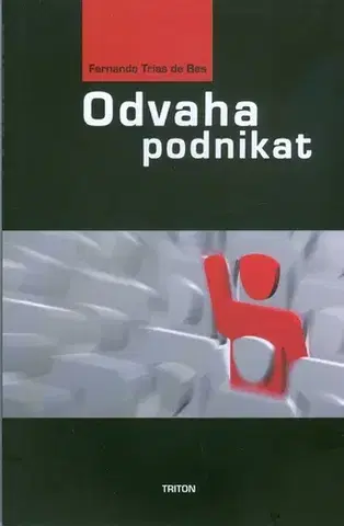 Podnikanie, obchod, predaj Odvaha podnikat - Fernando de Trias