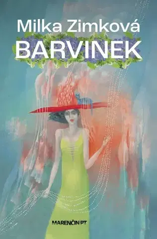 Fejtóny, rozhovory, reportáže Barvinek - Milka Zimková