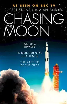 Astronómia, vesmír, fyzika Chasing The Moon - Alan Andres,Robert Stone