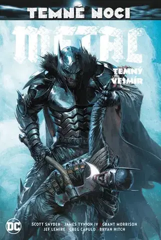 Komiksy Temné noci - Metal 3: Temný vesmír - Scott Snyder,Greg Capullo,Doug Mahnke,Kateřina Tichá