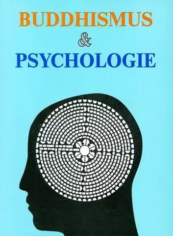 Alternatívna medicína - ostatné Buddhismus a psychologie