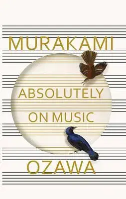 Hudba - noty, spevníky, príručky Absolutely on Music - Haruki Murakami,Seiji Ozawa