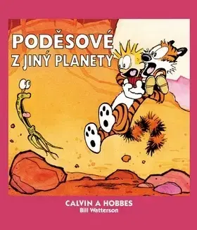 Komiksy Calvin a Hobbes: Poděsové z jiný planety - Bill Watterson