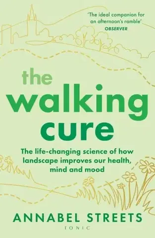 Cestopisy The Walking Cure - Annabel Streets