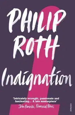 Cudzojazyčná literatúra Indignation - Philip Roth