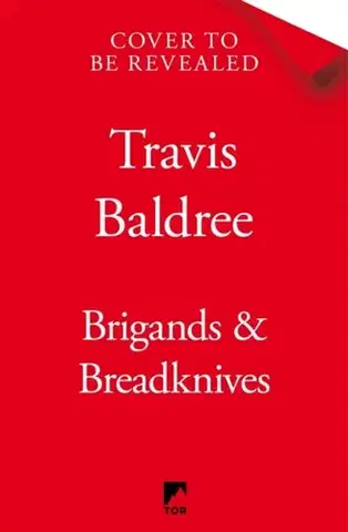 Sci-fi a fantasy Brigands & Breadknives - Travis Baldree
