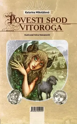 Pre deti a mládež - ostatné Povesti spod Vitoroga - Katarína Mikolášová