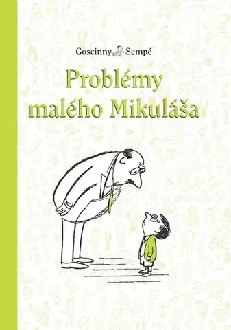 Dobrodružstvo, napätie, western Problémy malého Mikuláša - René Goscinny,Jean-Jacques Sempé