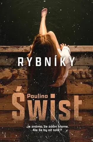 Romantická beletria Rybníky - Paulina Świst