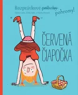 Rozprávky Červená čiapočka - Rozprávkové pohromy