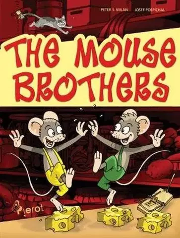 Pre deti a mládež - ostatné The mouse brothers - Peter S. Milan
