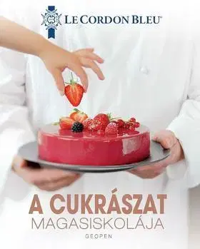 Sladká kuchyňa A cukrászat magasiskolája - Le Cordon Bleu Intéze
