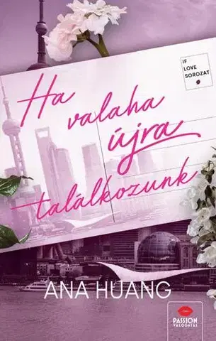 Romantická beletria Ha valaha újra találkozunk - Ana Huang