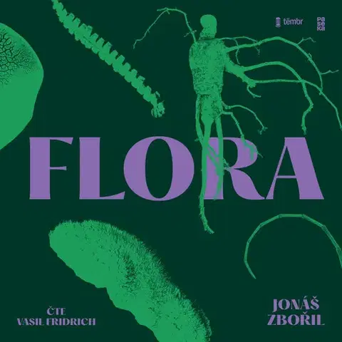 Beletria - ostatné Témbr a Nakladatelství Paseka Flora