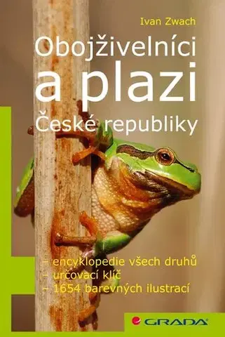 Biológia, fauna a flóra Obojživelníci a plazi České republiky - Zwach Ivan