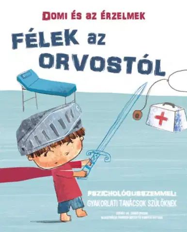 Leporelá, krabičky, puzzle knihy Domi és az érzelmek - Félek az orvostól - Chiara Piroddi
